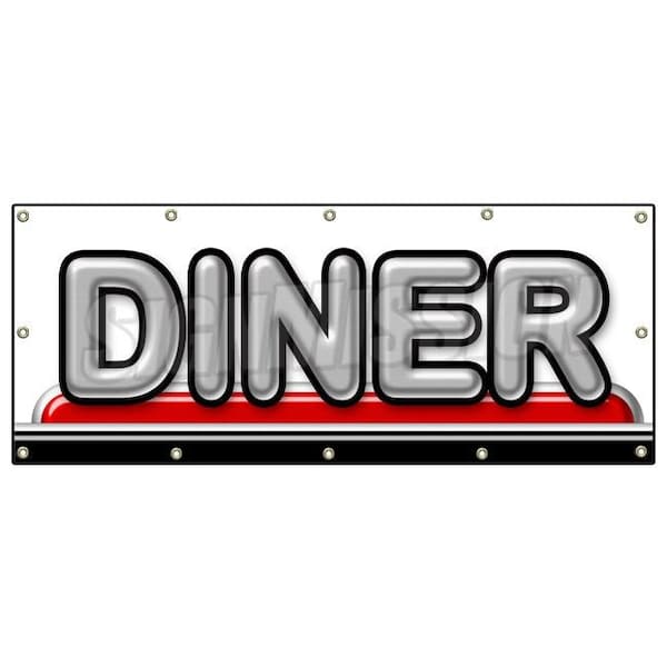 Diner Banner Heavy Duty 13 Oz Vinyl with Grommets Single Sided